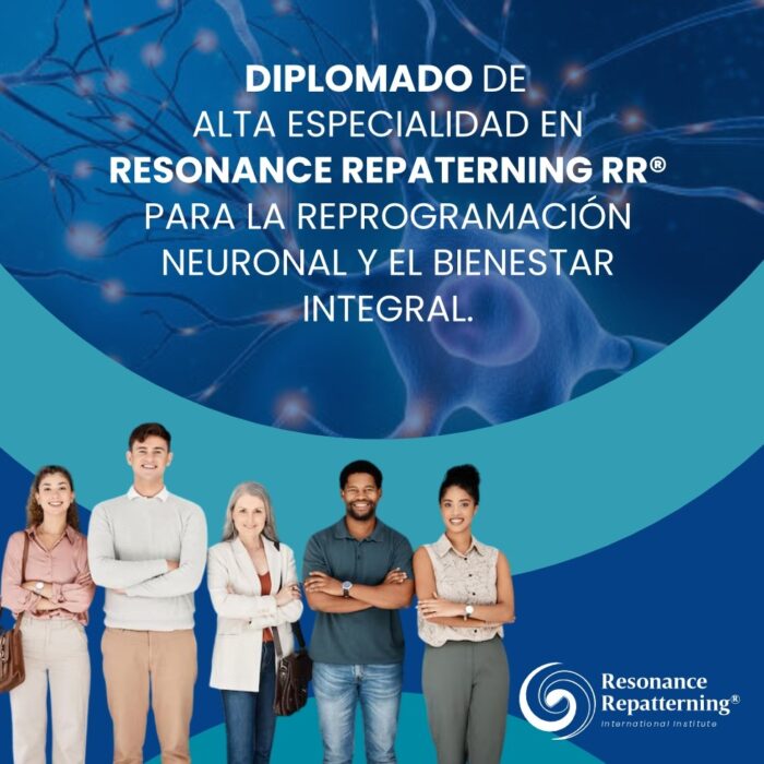 Diplomado de Alta Especialidad en Resonance Repatterning un solo Pago